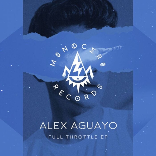 Alex Aguayo - Full Throttle EP [MREP006]
